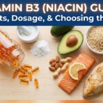 Vitamin B3 (Niacin) Benefits, Uses, Dosage, Safety & How to Choose the Best Supplement