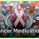 cancer medication